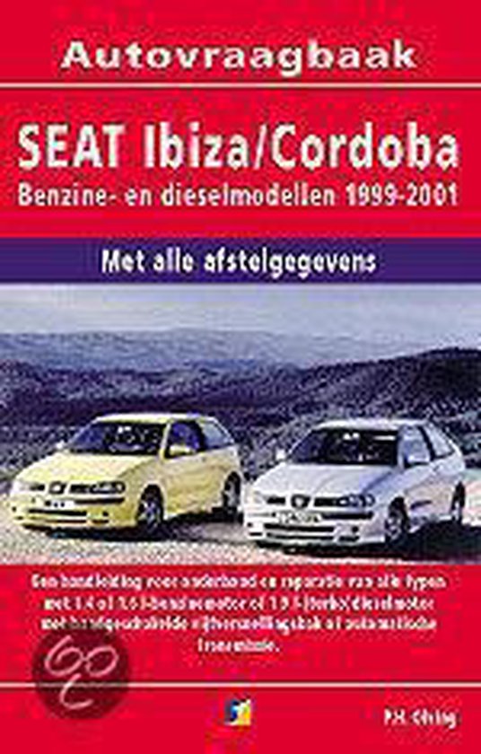 Cover van het boek 'Vraagbaak Seat Ibiza / Cordoba / Benzine- en dieselmodellen 1999-2001' van  Olving