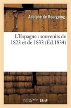 Histoire- L'Espagne: Souvenirs de 1823 Et de 1833