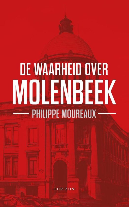 Livre 'De waarheid over Molenbeek' avec Philippe Moureaux et un bâtiment sur la couverture rouge.