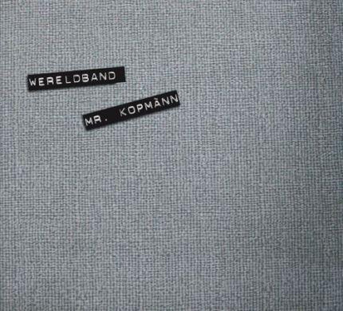 Wereldband - Mr. Kopman