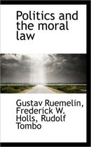 Politics and the Moral Law
