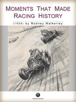 Motorsports History - Moments that made Racing History