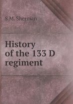 History of the 133 D regiment