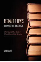 Reginald F. Lewis Before TLC Beatrice