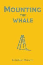 Mounting the Whale