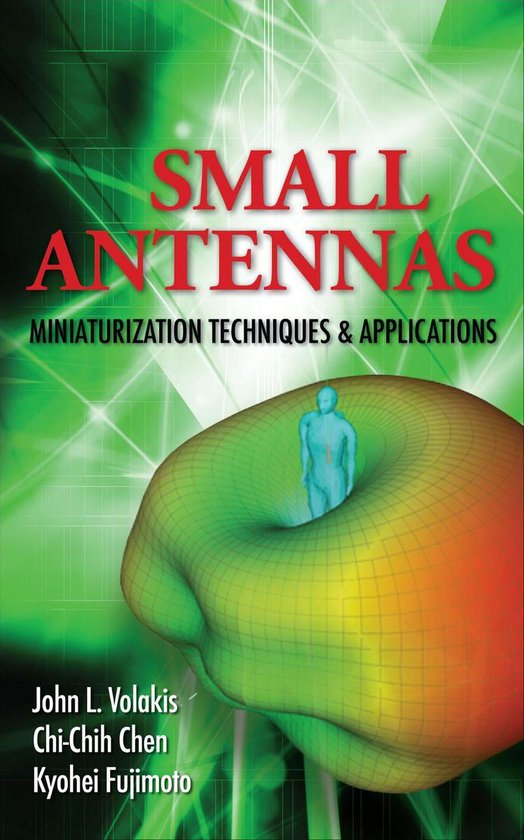 Small Antennas:Miniaturization Techniques & Applications - cover