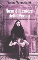 Rosa e il colore della Persia
