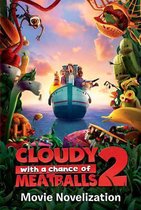 Cloudy with a Chance of Meatballs 2