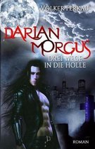Darian Morgus - Drei Wege in Die H lle