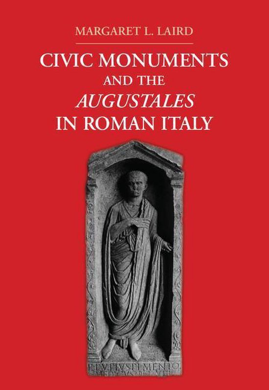 Civic Monuments and the Augustales in Roman Italy - cover