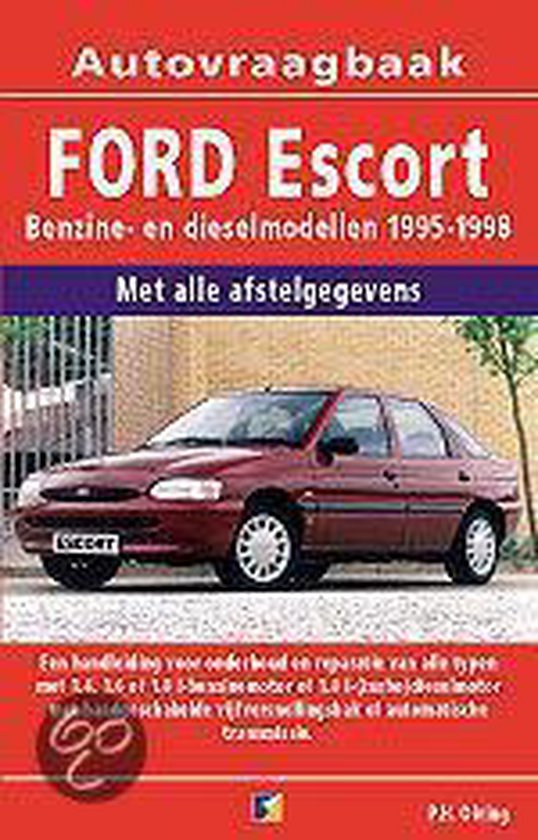 Cover van het boek 'Vraagbaak Ford Escort / Benzine- en dieselmodellen 1995-1998' van P.H. Olving