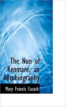 The Nun of Kenmare, an Autobiography