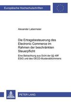 Die Ertragsbesteuerung des Electronic Commerce im Rahmen der beschränkten Steuerpflicht