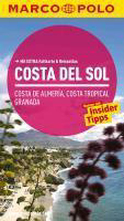 MARCO POLO Reiseführer Costa del Sol, Costa de Almeria, Costa Tropical Granada