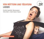 Von Müttern und Töchtern: Lieder