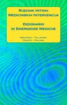 Rjecnik Hitnih Medicinskih Intervencija / Dizionario Di Emergenze Mediche