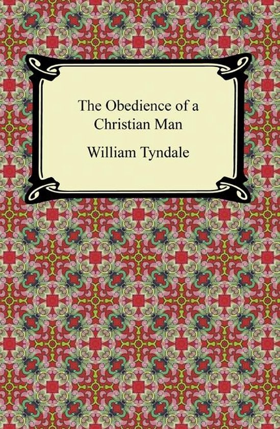 The Obedience of a Christian Man - cover