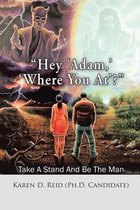 “Hey ‘Adam,’ ‘Where You At’?”