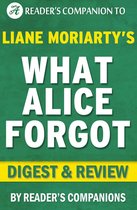 What Alice Forgot by Liane Moriarty Digest & Review