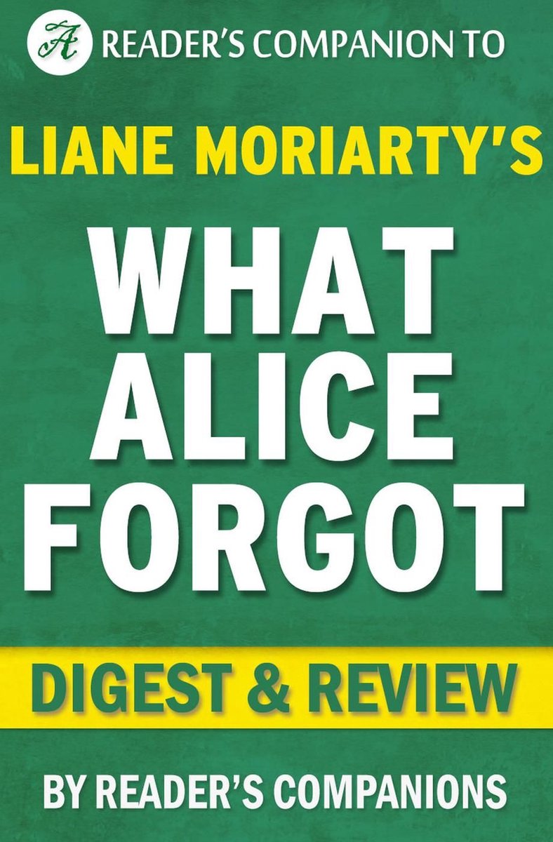 What Alice Forgot by Liane Moriarty Digest & Review
