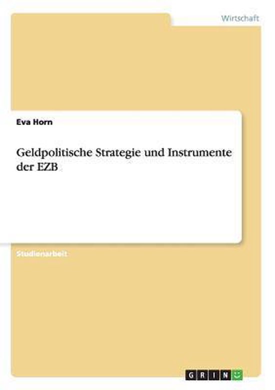 Bol Com Geldpolitische Strategie Und Instrumente Der Ezb Eva Horn Boeken