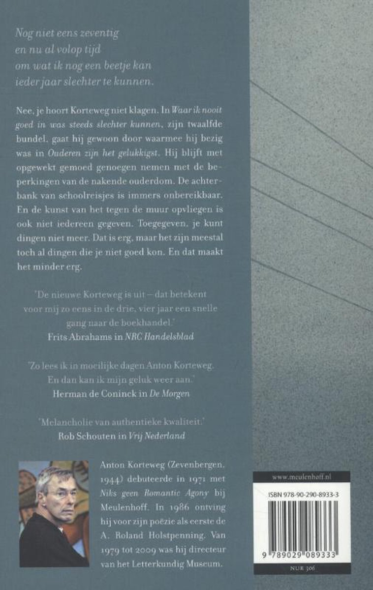 Waar ik nooit goed in was steeds slechter kunnen - back cover
