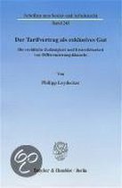 Der Tarifvertrag ALS Exklusives Gut: Die Rechtliche Zulassigkeit Und Erstreikbarkeit Von Differenzierungsklauseln