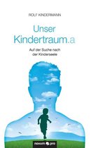 Unser Kindertraum.a