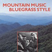 Various Artists - Mountain Music Bluegrass Style (CD)