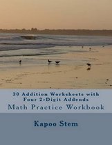 30 Addition Worksheets with Four 2-Digit Addends