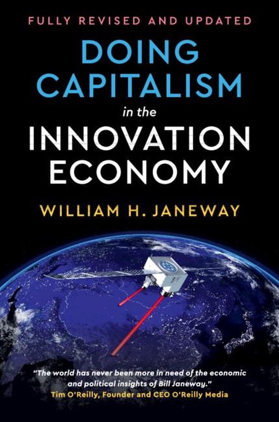 Doing Capitalism in the Innovation Economy (ebook), William H. Janeway ...