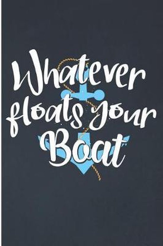 Whatever Floats Your Boat, Karen Prints 9781071498972 Boeken