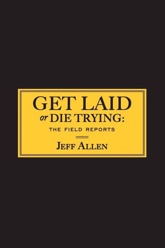 Get Laid or Die Trying - cover