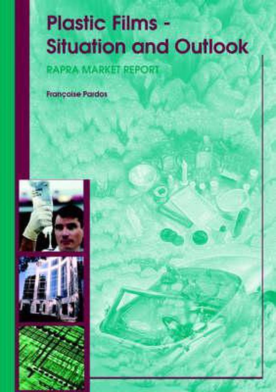 Plastic Films in Europe and the Rest of the World 9781859574805