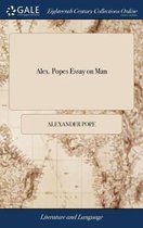 Alex. Popes Essay on Man