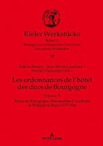 Kieler Werkst�cke- Les ordonnances de l'h�tel des ducs de Bourgogne