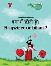Kya Maim Choti Hum? Ha Gwir EO on Bihan ?