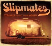 Slipmates - Stranger In My Own World (CD)
