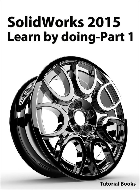 SolidWorks 2015 Learn by doing-Part 1 - cover
