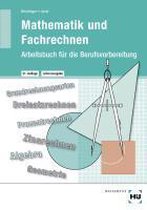 Mathematik und Fachrechnen - Lehrerausgabe