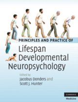 Principles And Practice Of Lifespan Developmental Neuropsych