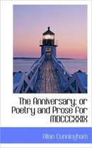 The Anniversary; Or Poetry and Prose for MDCCCXXIX