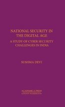 St. James's Studies in World Affairs- National Security in the Digital Age