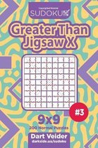 Sudoku Greater Than Jigsaw X - 200 Normal Puzzles 9x9 (Volume 3)