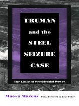 Constitutional Conflicts - Truman and the Steel Seizure Case