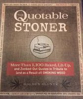 The Big Bag of Weed: The quotable stoner