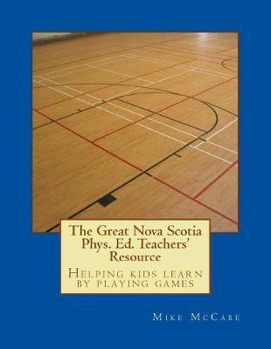 The Great Canadian Phys. Ed. Teachers' Resource-The Great No ... - cover