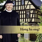 Hong Ha Ong? An Audio Book In Altenburgian Dialect