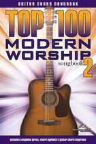 Top 100 Modern Worship Songs Guitar Book Volume 2 (Songbook)
