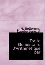 Traite Elementaire D'Arithmetique Par